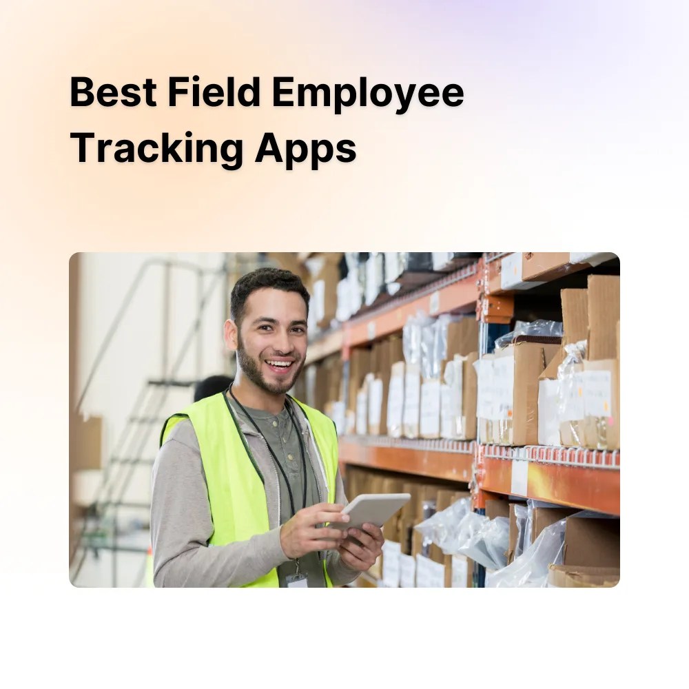 Timeero 5 Best Field Employee Tracking Apps in 2024